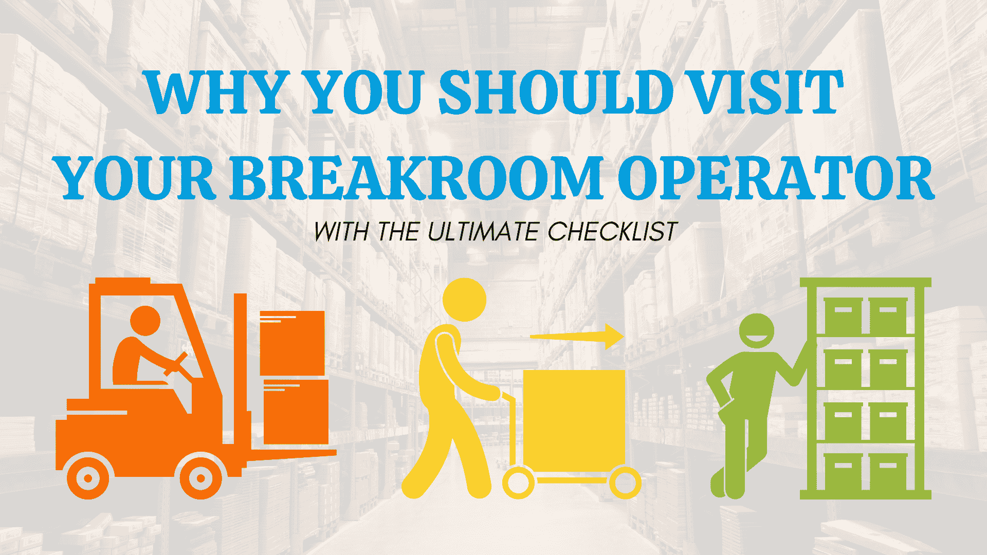 Why You Should Visit Your Breakroom Operator - Coolbreakrooms