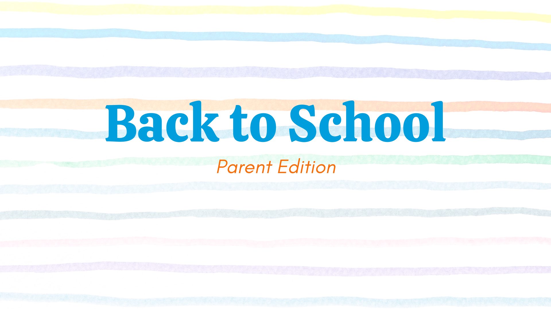 Back to School Parent Edition